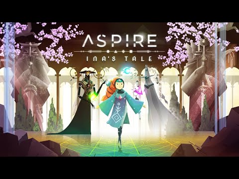 Aspire: Ina's Tale - Announce Trailer