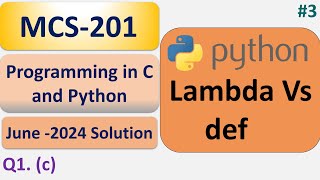 Lambda Vs def in python | Programming in C and Python |   MCS-201 | June -2024 Solution | #3