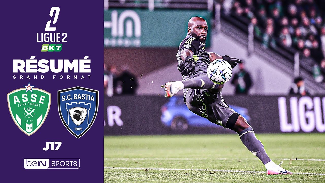 Résumé : SAINT-ÉTIENNE trébuche face à BASTIA au Chaudron pour la dernière de l'année !