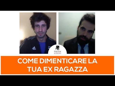 Video: Come Dimenticare La Tua Ex Ragazza