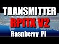 Raspberry Pi Transmitter with RPITX Version 2