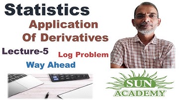 #Statistics | #Application of Derivatives | Log Problem | S.Y. B. Com | By Sun Academy