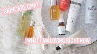Skincare chat | Currently loving