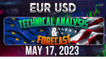 Latest EURUSD Forecast and Technical Analysis for May 17, 2023, FX Pip Collector