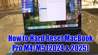 How to Hard Reset MacBook Pro M4/M5 (2024 & 2025)