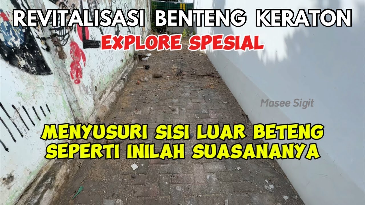 Syahdu Banget Suasana Sisi Luar Tembok Baluwerti - Revitalisasi Benteng Kraton Jogja