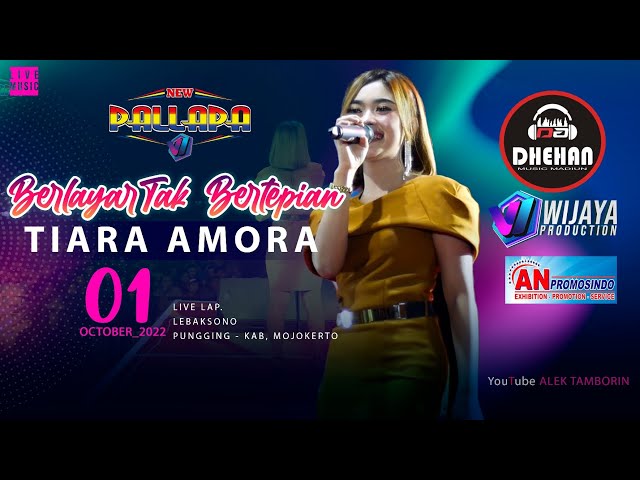 Berlayar Tak Bertepian Tiara Amora Ft New Pallapa Live Lap Lebaksono Pungging Mojokerto class=