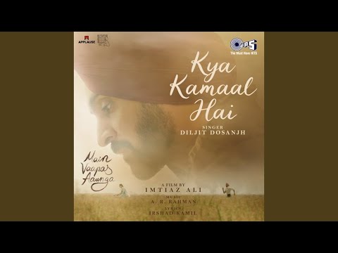 Kya Kamaal Hai (From "Main Vaapas Aaunga")