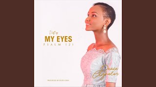 I Lift up My Eyes (Psalm 121)