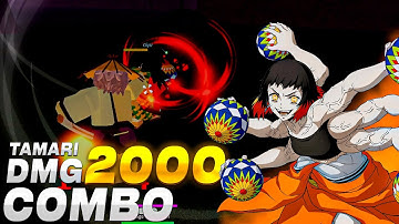2000+ DMG COMBO TAMARI - Project Slayers