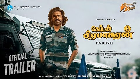 Captain Prabhakaran 2 - Official Trailer ( Tamil) | Shanmuga Pandiyan | RK Selva Mani | Illaiyaraja.