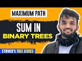 L17. Maximum Path Sum in Binary Tree | C++ | Java