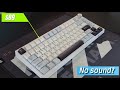 I tried a silent gaming keyboard but should you  gamakay tk75 he