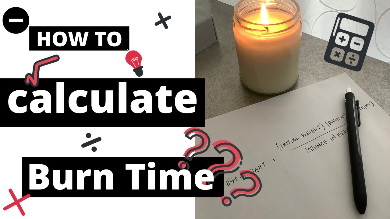 How To Calculate The Burn Time Of A Candle - YouTube