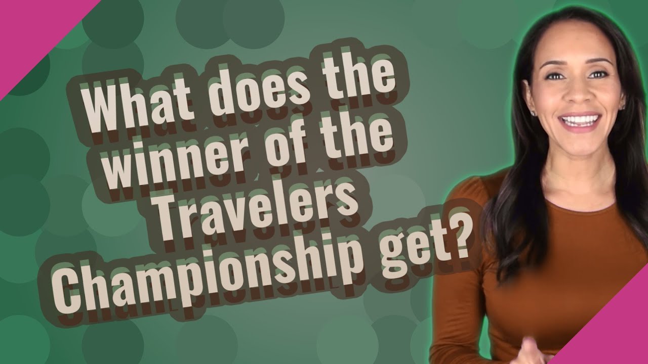 What does the winner of the Travelers Championship get? YouTube