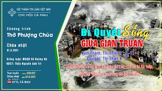 HTTL CÀ MAU - Chương trình thờ phượng Chúa - 01/08/2021