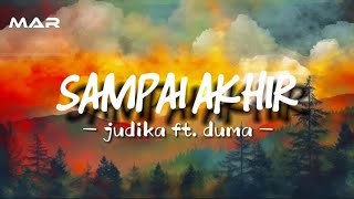 SAMPAI AKHIR - JUDIKA ft.Duma | speed up version
