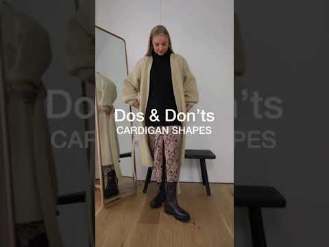 Dos & Don’ts of Cardigans