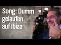 Song: Dumm gelaufen auf Ibiza | extra 3 | NDR