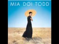 Mia doi todd  age of reason