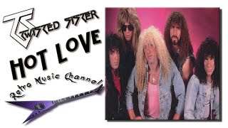 Twisted Sister - Hot love 🎧lyrics🎵