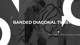 EXERCISE LIBRARY | Banded Diagonal Twist