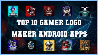Top 10 Gamer Logo Maker Android App | Review