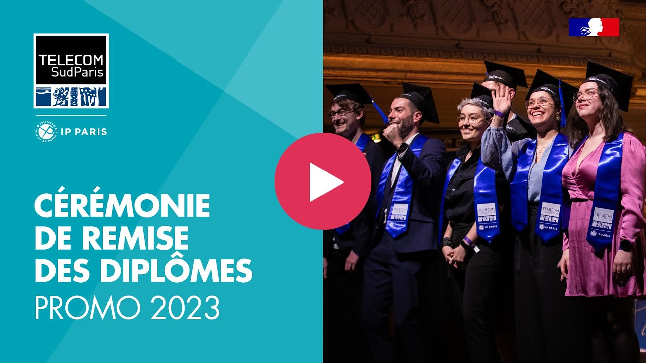 Découvrez la cérémonie de remise des diplômes de Télécom SudParis - Promo 2023