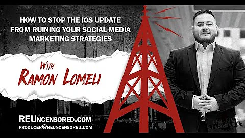 How to Stop the iOS Update from Ruining Your Social Media Marketing Strategies w/Ramon Lomeli
