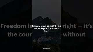 Don't live with fear in freedom 💪🗣️ Remember it.!#quotes #diplomacy #freedom #shorts #politics