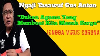 Gus Anton Bicara Ilmu Sejati | Jamaah Menangis Bergetar Hati