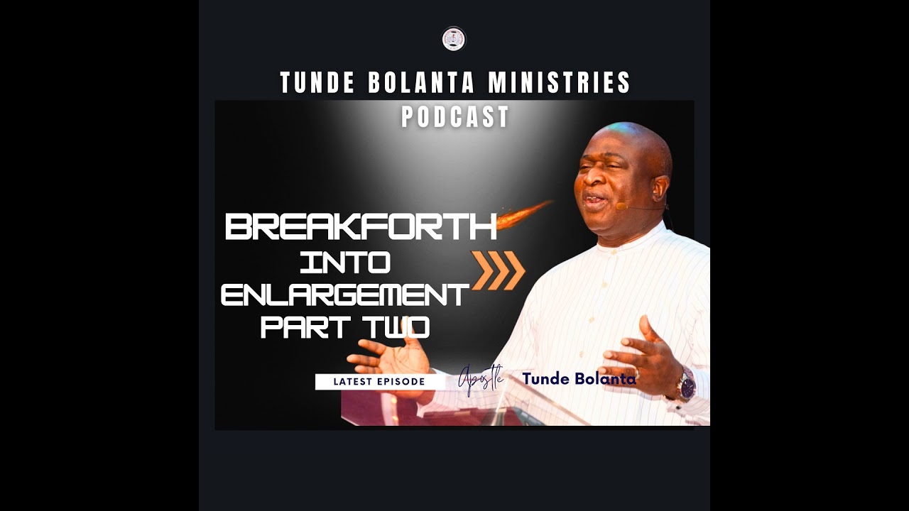 Break Forth Into Enlargement Part Two