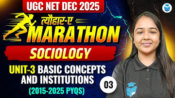 UGC NET Sociology Marathon 2025 | Unit 3 Basic Concepts & Institutions (2015-25 PYQs) JRFAdda