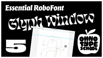 Essential RoboFont • Part 5: The Glyph Window, Drawing and Editing in RoboFont (🍎 OH no Type School)