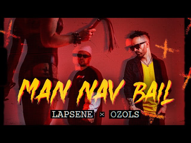 Lapsene x Ozols - Man nav bail [Oficiālais teksta video]