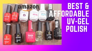 BEST and AFFORDABLE UV- GEL POLISHES from AMAZON