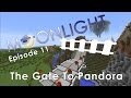 Minecraft Moonlight Server Episode 11: The Gate To Pandora