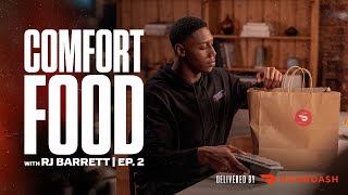 Comfort Foods with RJ Barrett | Episode 2
