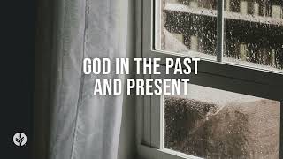 God in the Past and Present | Our Daily Bread | Daily Devotional