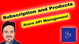 How to Create Azure API Management | Subscription & Products in APIM