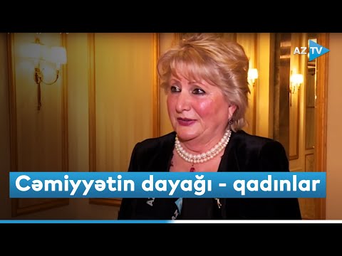 Azərbaycan qadını cəmiyyətin dayağıdır