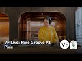 Vf live x rare groove pixie at ace hotel kyoto