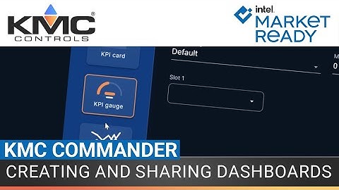 KMC Commander: Creating and Sharing Dashboards