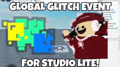 HOW TO MAKE A GLOBAL GLITCH EVENT 2.0 [ Studio Lite ]