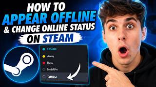 How to Appear Offline & Change Online Status on Steam (Easy Guide)
