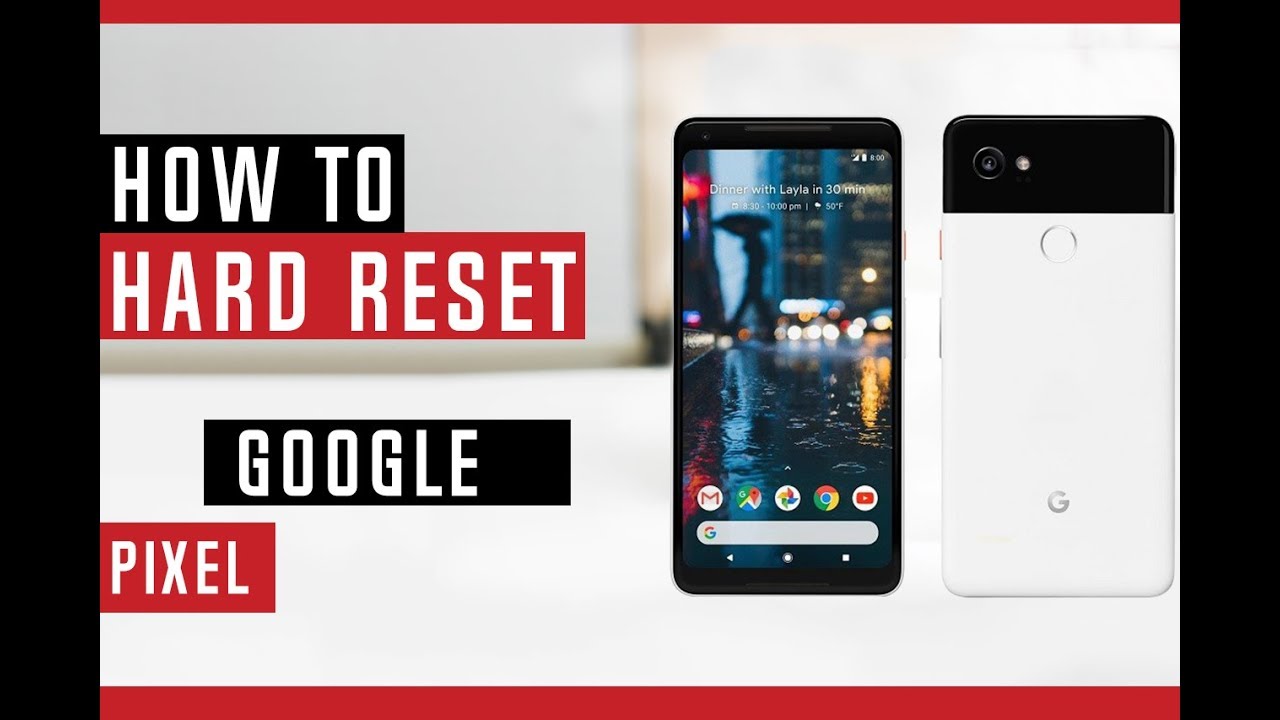 How To Hard Reset Google Pixel 2 - YouTube