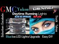 2000-2006 GMC Yukon Tahoe Suburban | Blue Daytime Running Lights “Remove - Replace-Upgrade Easy DIY&quot;