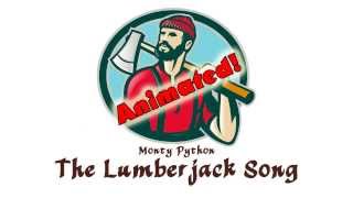 The Lumberjack Song (Animated Version)