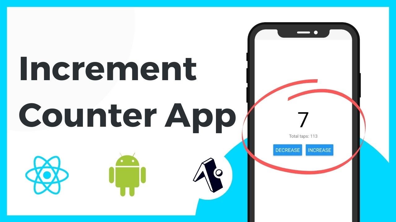 How to create an Increment Counter App in React Native Tutorial (Expo)
