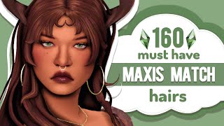 160 must have maxis match hairs    links 🍄 | sims 4 cc showcase